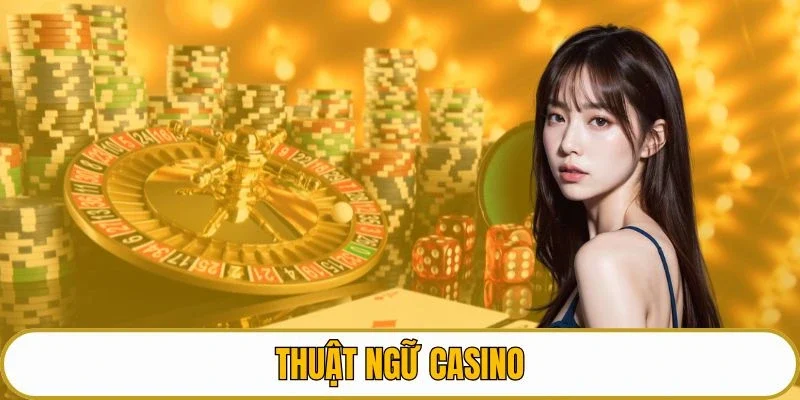 Thuật ngữ casino
