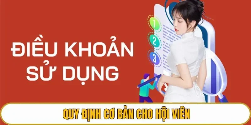 Quy định cơ bản cho hội viên